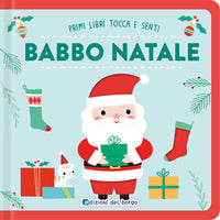 Babbo natale - primi libri tocca e senti 