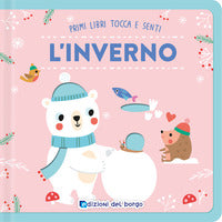Inverno - primi libri tocca e senti 