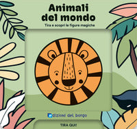 Animali del mondo - tira e scopri le figure magiche 