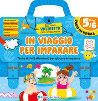 In viaggio per imparare - 5/6 anni 