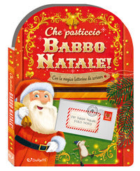 Che pasticcio babbo natale ! - sorprese di natale 