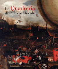 Quadreria di palazzo ducale - ediz. illustrata 