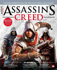 Assassin's creed la guida completa dal 2007 fino all'ultima lama celata 
