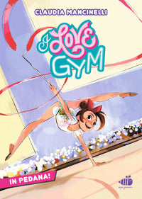 I love gym 1 in pedana 