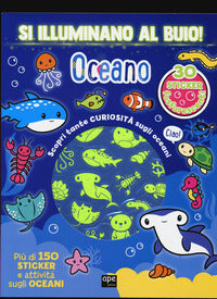 Oceano - si illuminano al buio 