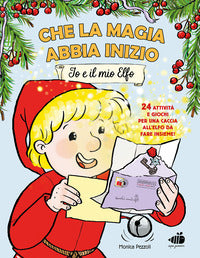 Che la magia abbia inizio - io e il mio elfo 