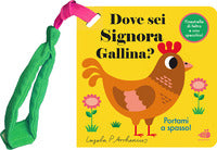 Dove sei signora gallina ? 