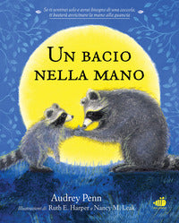Bacio nella mano - per non aver paura di stare soli 
