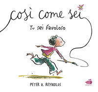 Cosi' come sei - tu sei favoloso 
