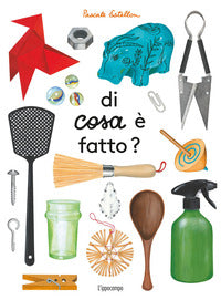 Di cosa e' fatto ? - album scoperte 