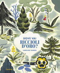 Dove vai riccioli d'oro ? 