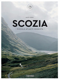 Scozia - piccolo atlante edonista 