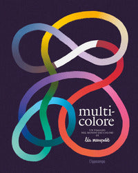 Multicolore - un viaggio nel mondo dei colori 