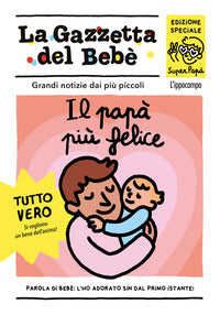 Papa' piu' felice - la gazzetta del bebe' 