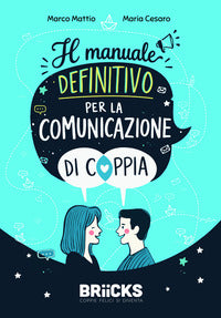 Manuale definitivo per la comunicazione di coppia 