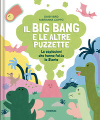 Big bang e le altre puzzette - le esplosioni che hanno fatto la storia 