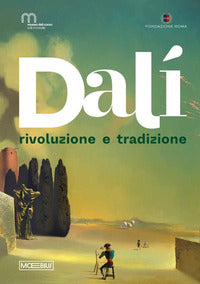 Dali' - rivoluzione e tradizione 
