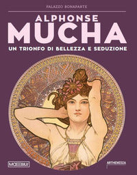 Alphonse mucha - trionfo di bellezza e seduzione 