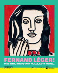 Fernand leger ! yves klein niki de saint phalle keith haring 