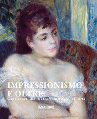 Impressionismo e oltre - capolavori dal detroit institute of arts 