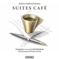 Suites cafè - dialoghi per un vero coffetablebook 
