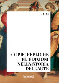 Copie, repliche ed edizioni nella storia dell'arte 