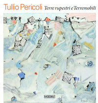 Tullio pericoli - terre rupestri e terremobili 