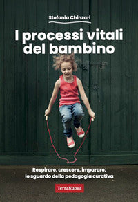 Processi vitali del bambino - respirare crescere imparare 