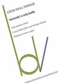 Venezia o mia bella - testo originale a fronte 