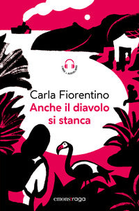 Anche il diavolo si stanca - piazza bella piaza con audiolibro 