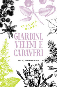 Giardini veleni e cadaveri 