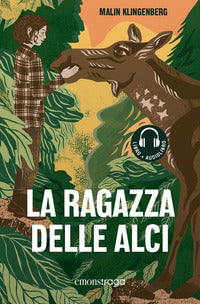 Ragazza delle alci - con audiolibro 
