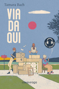 Via da qui - libro + audiolibro con file audio per il download 