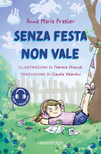 Senza festa non vale - libro + audiolibro con file audio per il download 