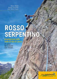 Rosso serpentino - arrampicare nella valle di ala di lanzo 