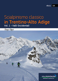 Scialpinismo classico in trentino alto adige 1 - valli occidentali 