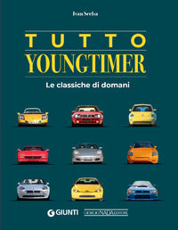 Tutto youngtimer - le classiche di domani 