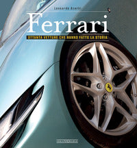 Ferrari - ottanta vetture che hanno fatto la storia 