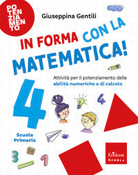 In forma con la matematica. cl. 4° 