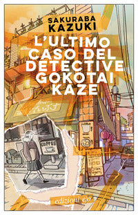 Ultimo caso del detective gokotai kaze 