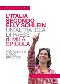 Italia secondo elly schlein - un'altra idea di paese 