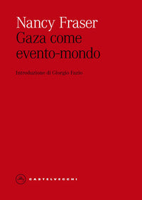 Gaza come evento mondo 