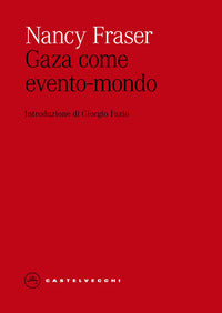 Gaza come evento mondo 