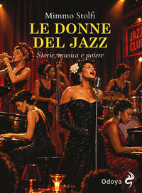Donne del jazz - storie e musica e potere 