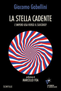 Stella cadente - l'impero usa verso il suicidio ? 