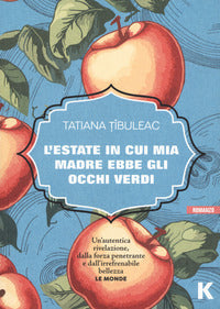 Estate in cui mia madre ha avuto gli occhi verdi 
