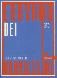 Eravamo dei grandissimi 