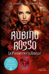 Fuggiasca e il ribelle - rubino rosso 