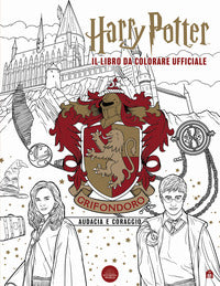 Harry potter - grifondoro audacia e coraggio il libro da colorare ufficiale 