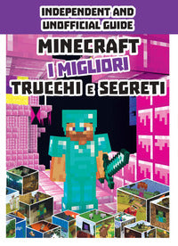 Minecraft i migliori trucchi e segreti 